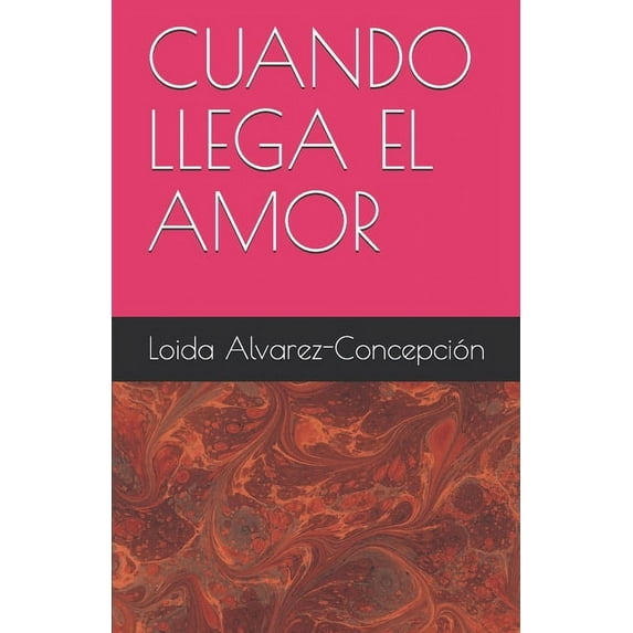 Cuando Llega El Amor (Paperback)