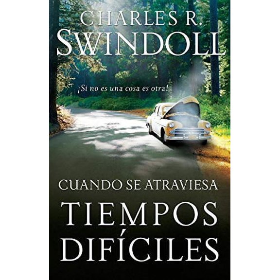 Pre-Owned Cuando Se Atraviesa Tiempos Dificiles: Si No Es Una Cosa Es Otra! Paperback