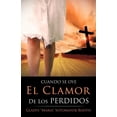 thumbnail image 1 of Cuando Se Oye el Clamor de Los Perdidos, (Paperback), 1 of 2