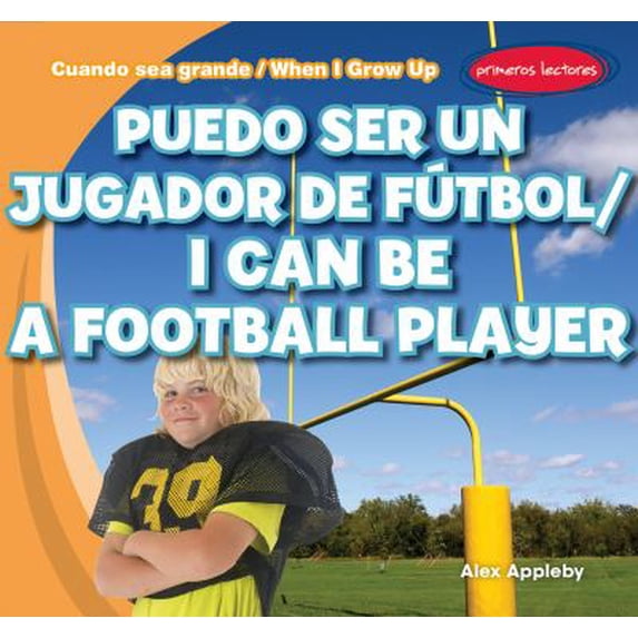 Pre-Owned Puedo Ser un Jugador de Fútbol / I Can Be a Football Player 9781482408591