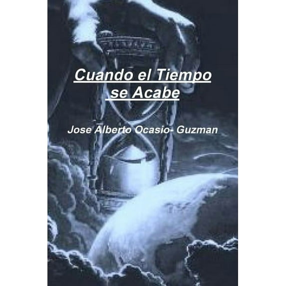 Cuando el Tiempo se Acabe, (Paperback)