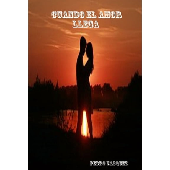Cuando el amor llega, (Paperback)