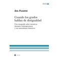 thumbnail image 1 of Cuando los grados hablan de desigualdad: Una etnografÃ­a sobre iniciativas docentes contemporÃ¡neas y sus antecedentes his, (Paperback), 1 of 1