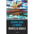 thumbnail image 1 of Cuando suba la marea, (Paperback), 1 of 1