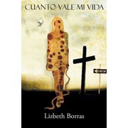Cuanto Vale Mi Vida, Paperback