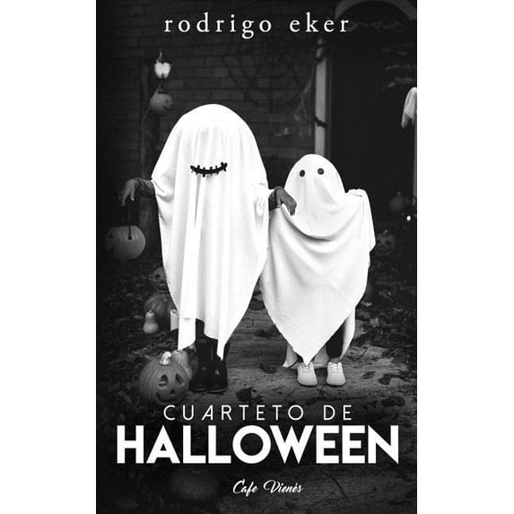 Cuarteto de Halloween : Cuatro historias / cuentos de terror (3ra edición) (Paperback)