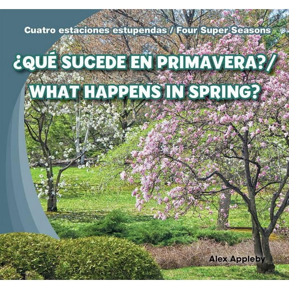 Que Sucede En Primavera?/What Happens in Spring?
