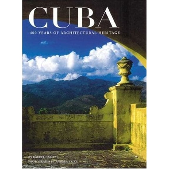 Pre-Owned Cuba: 400 Years of Architectural Heritage (Paperback) 0823011283 9780823011285