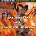thumbnail image 1 of Cuba Classics, Vol. 3: Diablo al Infierno! (CD) by Various Artists, 1 of 1