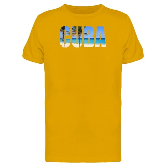 Cuba Cool Travel Lovers Quote T-Shirt Men -Image by Shutterstock, Male Small