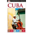 thumbnail image 1 of Pre-Owned DK Eyewitness Travel Guide: Cuba (Paperback) 1465427104 9781465427106, 1 of 1