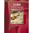thumbnail image 1 of Cuba Investment, Trade Laws and Regulations Handbook Volume 1 Strategic Information and Basic Laws, (Paperback), 1 of 1