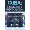 thumbnail image 1 of Pre-Owned Cuba: Medicina y Revolucion: Radiografia de Un Mito, 1 of 1
