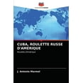 thumbnail image 1 of Cuba, Roulette Russe d'Amérique (Paperback), 1 of 1