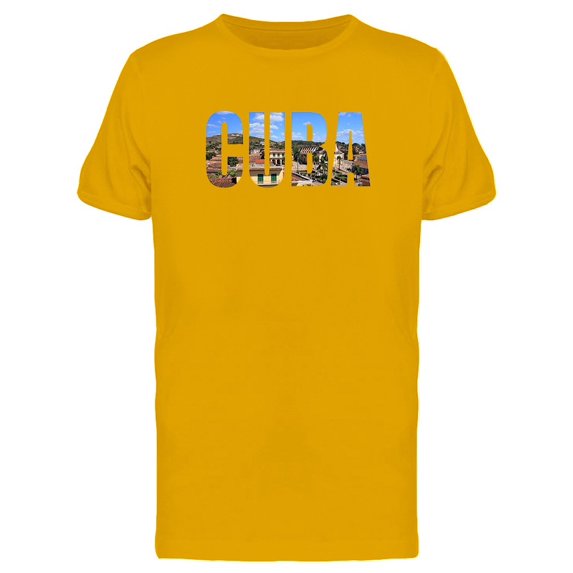 Cuba, Travel Lovers Quote Tee Men's -Image by Shutterstock
