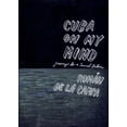 thumbnail image 1 of Pre-Owned Cuba On My Mind: Journeys to a Severed Nation (Hardcover) 1859847900 9781859847909, 1 of 1