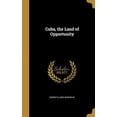 thumbnail image 1 of Cuba, the Land of Opportunity Hardcover 136166522X 9781361665220 George Clarke Musgrave, 1 of 1