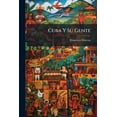thumbnail image 1 of Cuba Y Su Gente : Apuntes Para La Historia (Paperback), 1 of 1