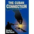 thumbnail image 1 of The Cuban Connection (Hardcover) by Kevin L Surface, 1 of 1