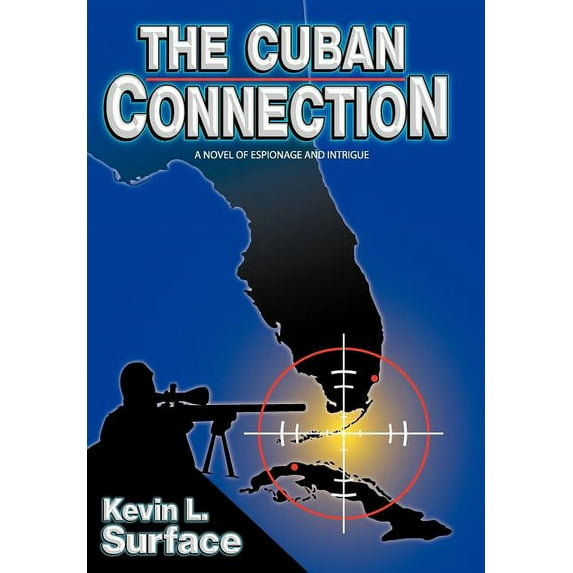 The Cuban Connection (Hardcover) by Kevin L Surface