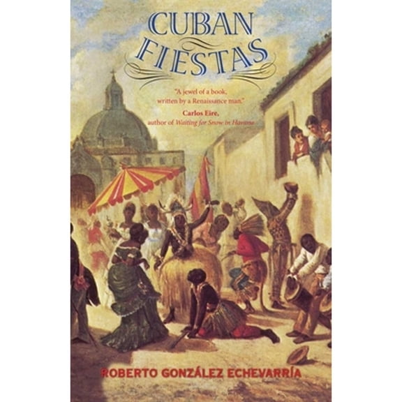 Pre-Owned Cuban Fiestas (Paperback) 0300177887 9780300177886