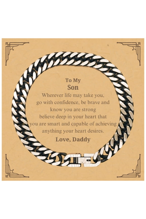 Cuban Link Chain Bracelet for Son - Engraved Inspirational Quote from Dad for Graduation, Birthday, Christmas - Confidence, Strength, Love and Hope