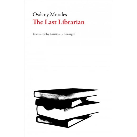 Cuban Literature: The Last Librarian (Paperback)