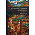 thumbnail image 1 of The Cuban Struggle for Liberty : Ambassador Bayard's Partisan Utterances. Venezuelan Boundary Commission. Speeches of Hon. Robert R. Hitt of Illinois, in the House of Representatives, December 18, 1895, and March 13 and April 3, 1896 (Paperback), 1 of 1