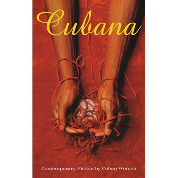 Pre-Owned Cubana: Contemporary Fiction by Cuban Women (Paperback) 0807083372 9780807083376