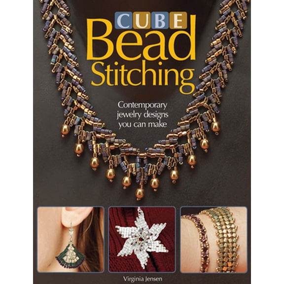 Pre-Owned Cube Bead Stitching: Contemporary Jewelry Designs You Can Make (Paperback) 0871162814 9780871162816