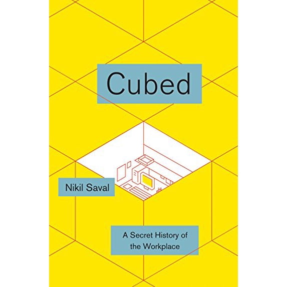 Pre-Owned Cubed: A Secret History of the Workplace (Hardcover) 0385536577 9780385536578