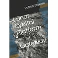 thumbnail image 1 of Cubesats: Lunar Orbital Platform - Gateway (Paperback), 1 of 1