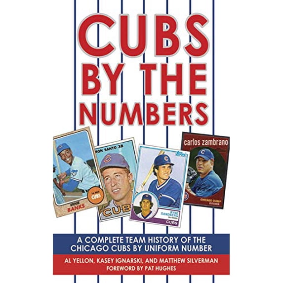 Pre-Owned Cubs by the Numbers: A Complete Team History of the Cubbies ...