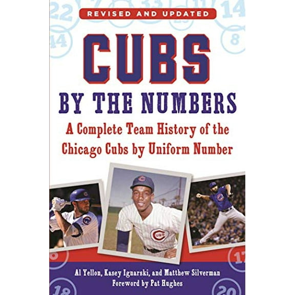 Pre-Owned Cubs by the Numbers: A Complete Team History of the Chicago Cubs by Uniform Number (Paperback) 1613218796 9781613218792