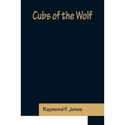 Cubs of the Wolf, Paperback