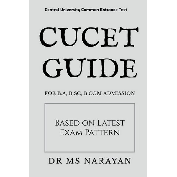 Cucet Guide: For B.A, B.Sc, B.com Admission, (Paperback)