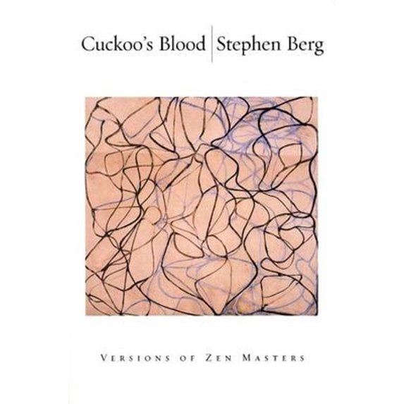 Pre-Owned Cuckoo's Blood: Versions of Zen Masters (Paperback) 155659268X 9781556592683