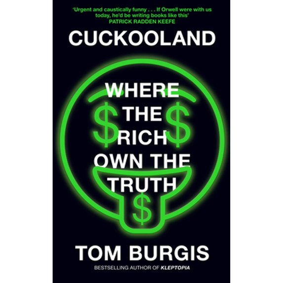 Pre-Owned Cuckooland: Where The Rich Own The Truth