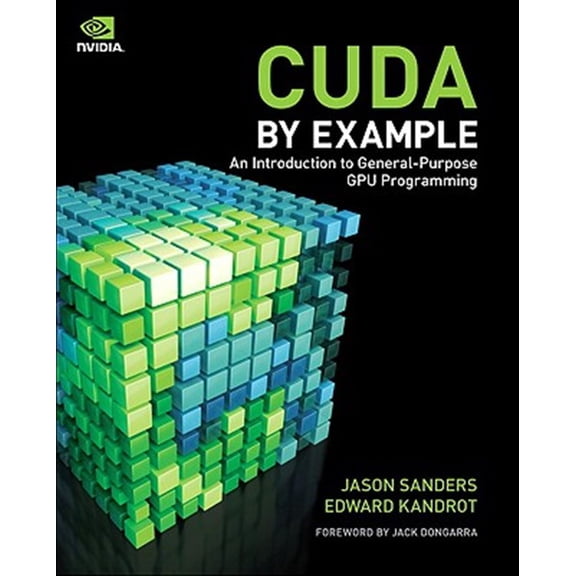 Pre-Owned Cuda by Example: An Introduction to General-Purpose Gpu Programming, (Paperback)