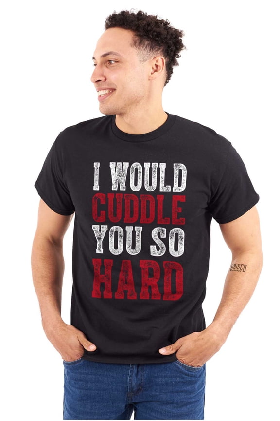 Cuddle So Hard Snuggle Romantic Cute Men's Graphic T Shirt Tees Brisco Brands L