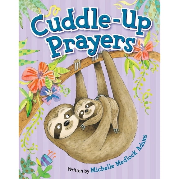 Cuddle-Up Prayers (Board book)