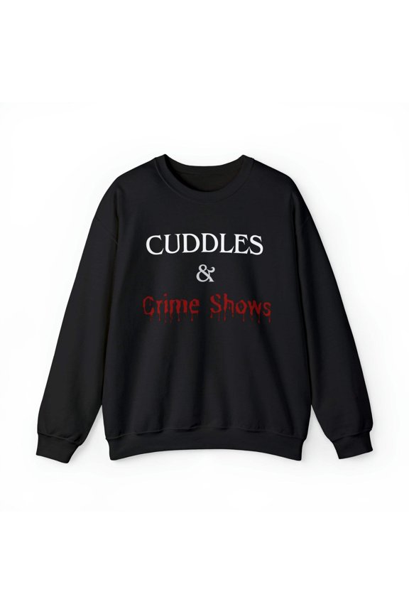 Cuddles and Crime Shows Soft Sweatshirt