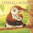 thumbnail image 1 of Pre-Owned Cuddles for Mommy (Hardcover) 149980203X 9781499802030, 1 of 1