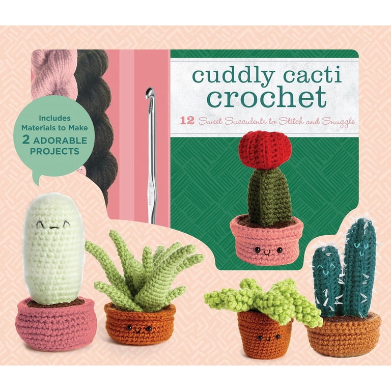 Cuddly Cacti Crochet : 12 Sweet Succulents to Stitch and Snuggle - Includes  Materials to Make 2 Adorable Projects (Kit) - Walmart.com