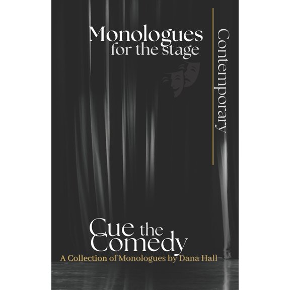 Cue the Comedy: Monologues for the Stage, (Paperback)