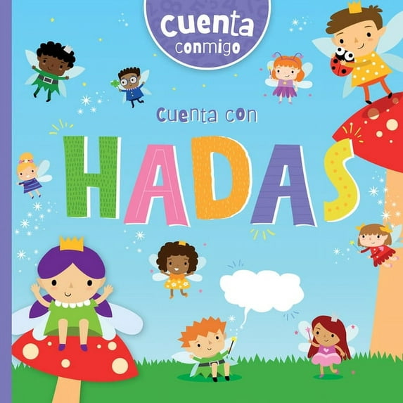 Cuenta Conmigo (Count With Me) Cuenta Con Hadas (Count with Fairies), (Hardcover)