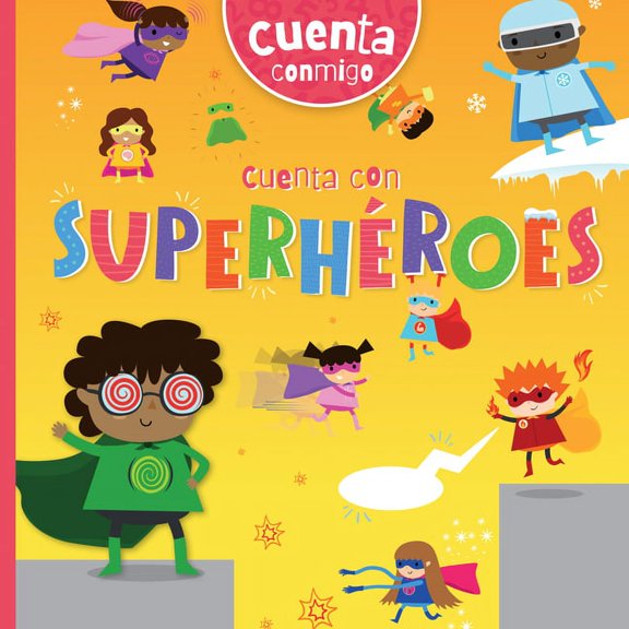 Cuenta Conmigo (Count With Me): Cuenta Con Superhroes (Counting with Superheroes) (Hardcover)