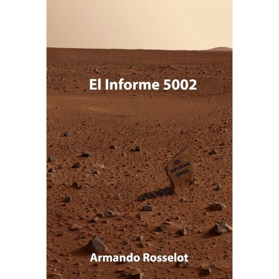 Cuenteros Al Sur del Mundo: El Informe 5002 (Paperback)