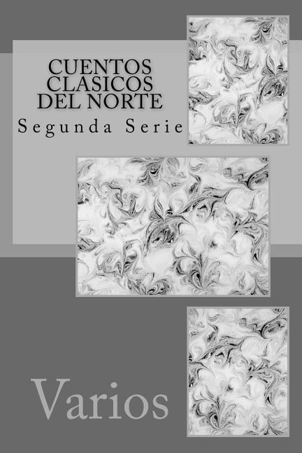 Cuentos Clasicos del Norte: Segunda Serie, (Paperback)