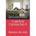 thumbnail image 1 of Cuentos Cortos (No1): Relatos de vida (Paperback), 1 of 1